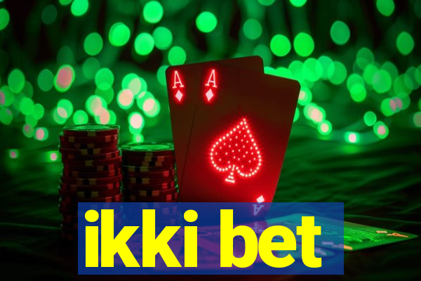 ikki bet